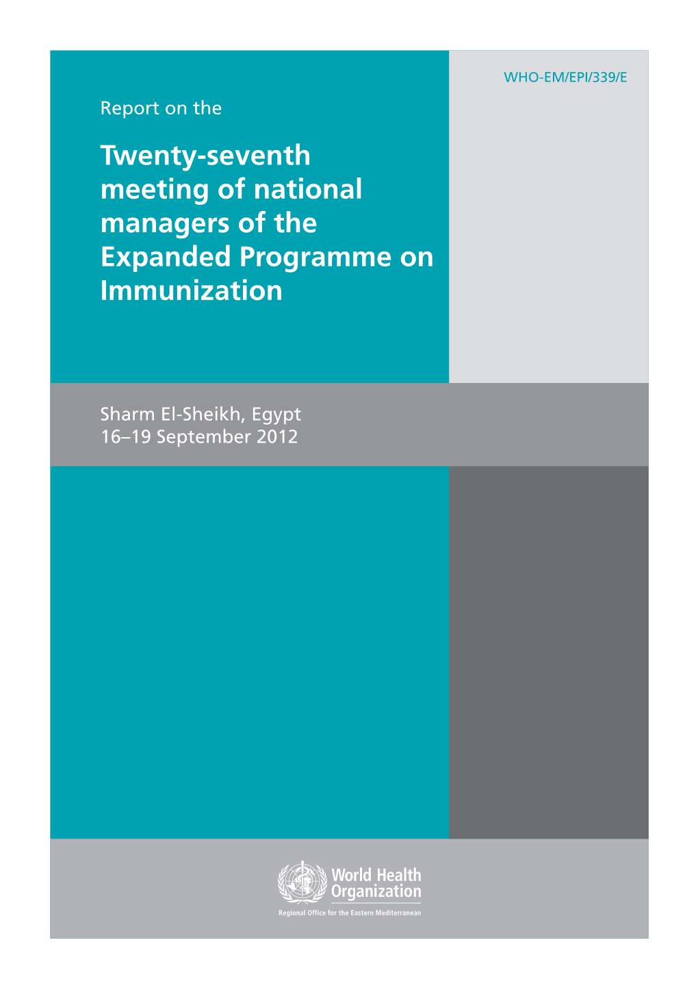 Report on the Twenty-Seventh Meeting of National Managers of the Expanded Programme on Immunization, Sharm