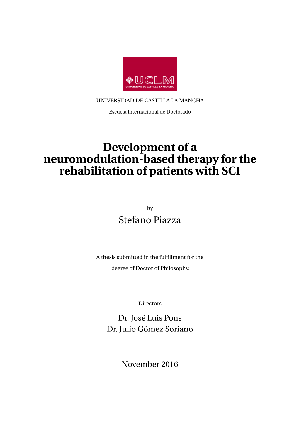 Development of a Neuromodulation-Based Therapy for the Rehabilitation of Patients with SCI