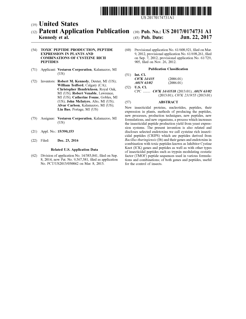 (12) Patent Application Publication (10) Pub. No.: US 2017/0174731 A1 Kennedy Et Al