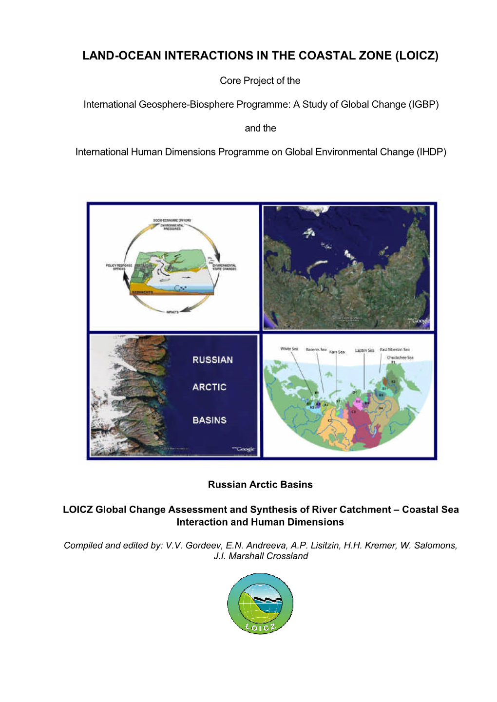 Land-Ocean Interactions in the Coastal Zone (Loicz)