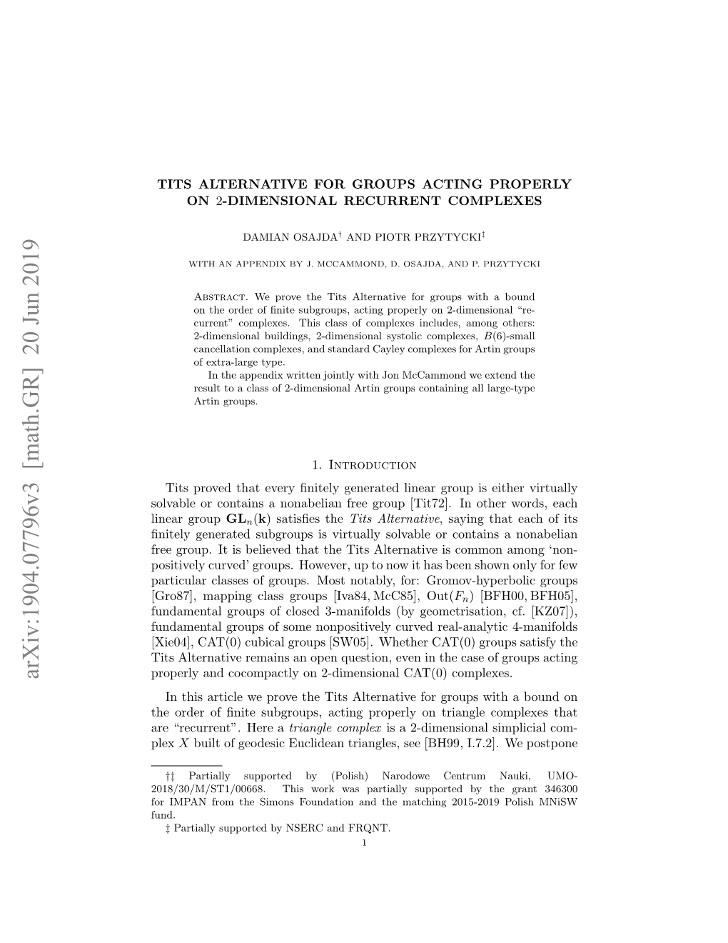 Arxiv:1904.07796V3 [Math.GR] 20 Jun 2019 Properly and Cocompactly on 2-Dimensional CAT(0) Complexes