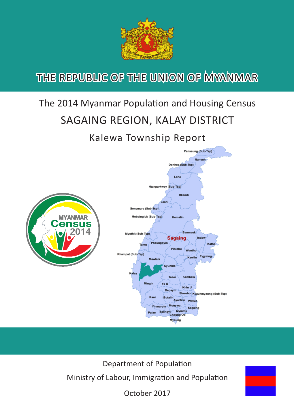 SAGAING REGION, KALAY DISTRICT Kalewa Township Report