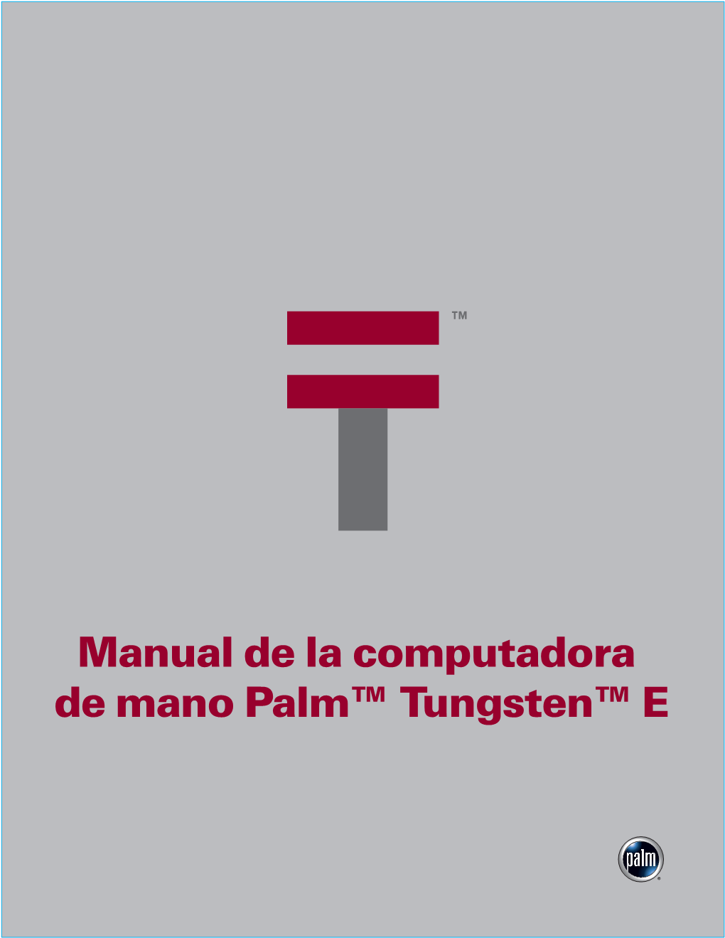 Manual De La Computadora De Mano Palm Tungsten E