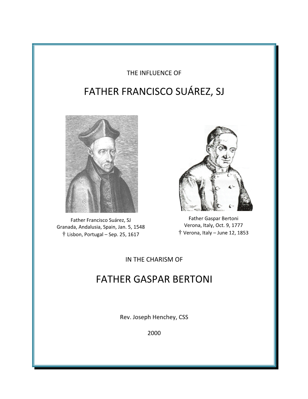 Father Francisco Suárez, SJ Father Gaspar Bertoni Granada, Andalusia, Spain, Jan