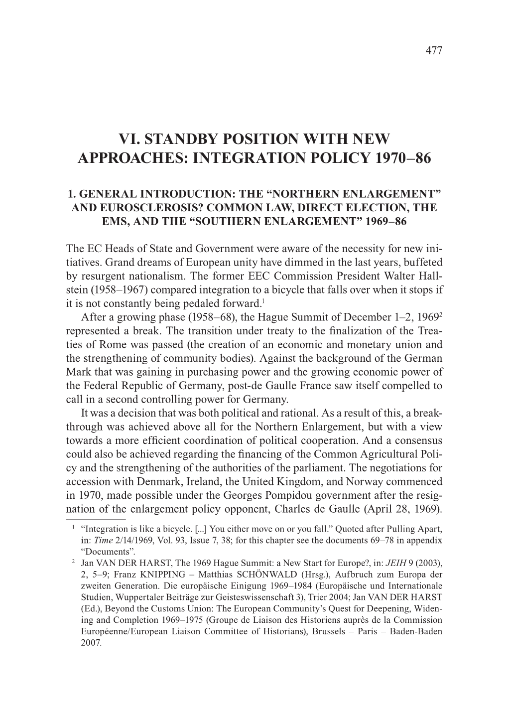 Standby Position with New Approaches: Integration Policy 1970–86