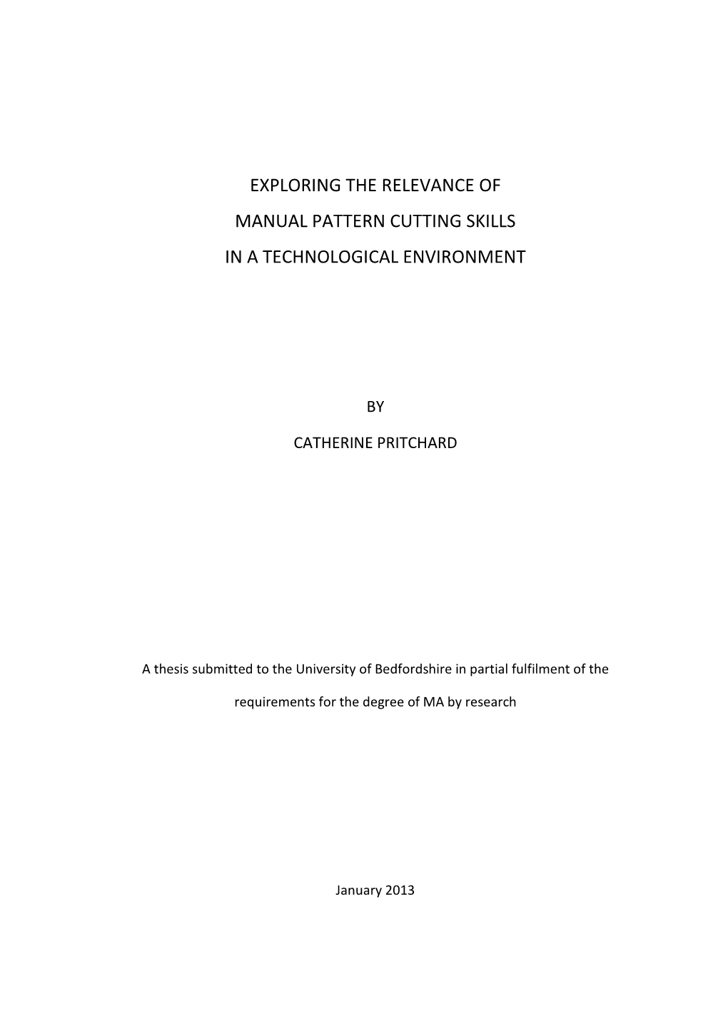 Exploring the Relevance of Manual Pattern Cutting Skills in a Technological Environment