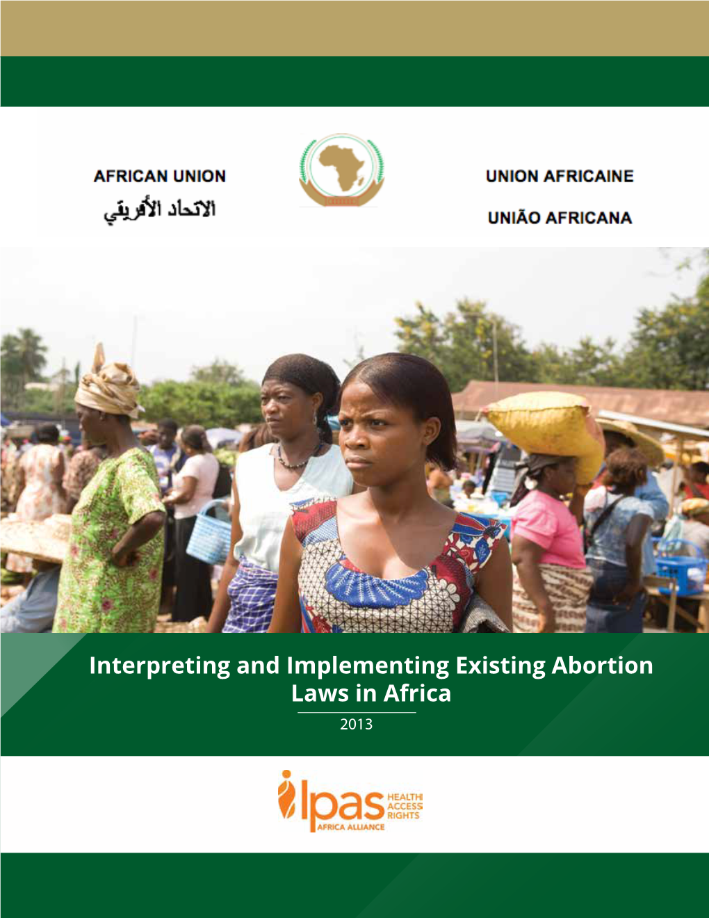 Interpreting and Implementing Existing Abortion Laws in Africa 2013