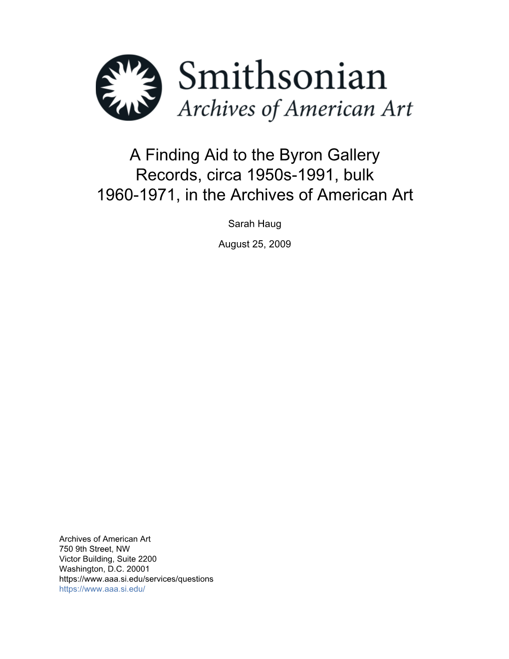 A Finding Aid to the Byron Gallery Records, Circa 1950S-1991, Bulk 1960-1971, in the Archives of American Art