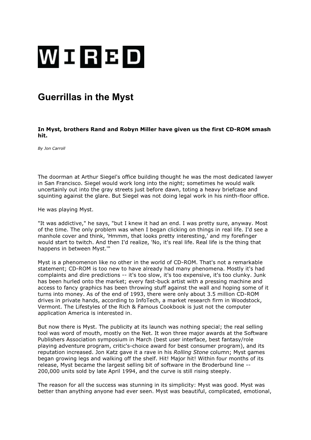 Guerrillas in the Myst