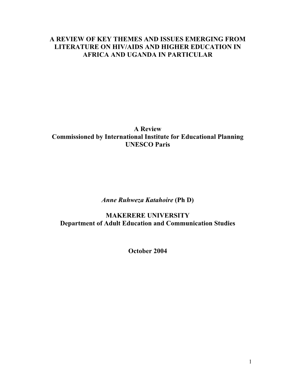 A Review of Key Themes and Issues Emerging from Literature on Hiv/Aids and Higher Education in Africa and Uganda in Particular