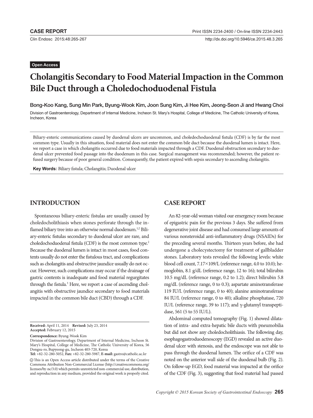 Cholangitis Secondary to Food Material Impaction in the Common Bile Duct Through a Choledochoduodenal Fistula