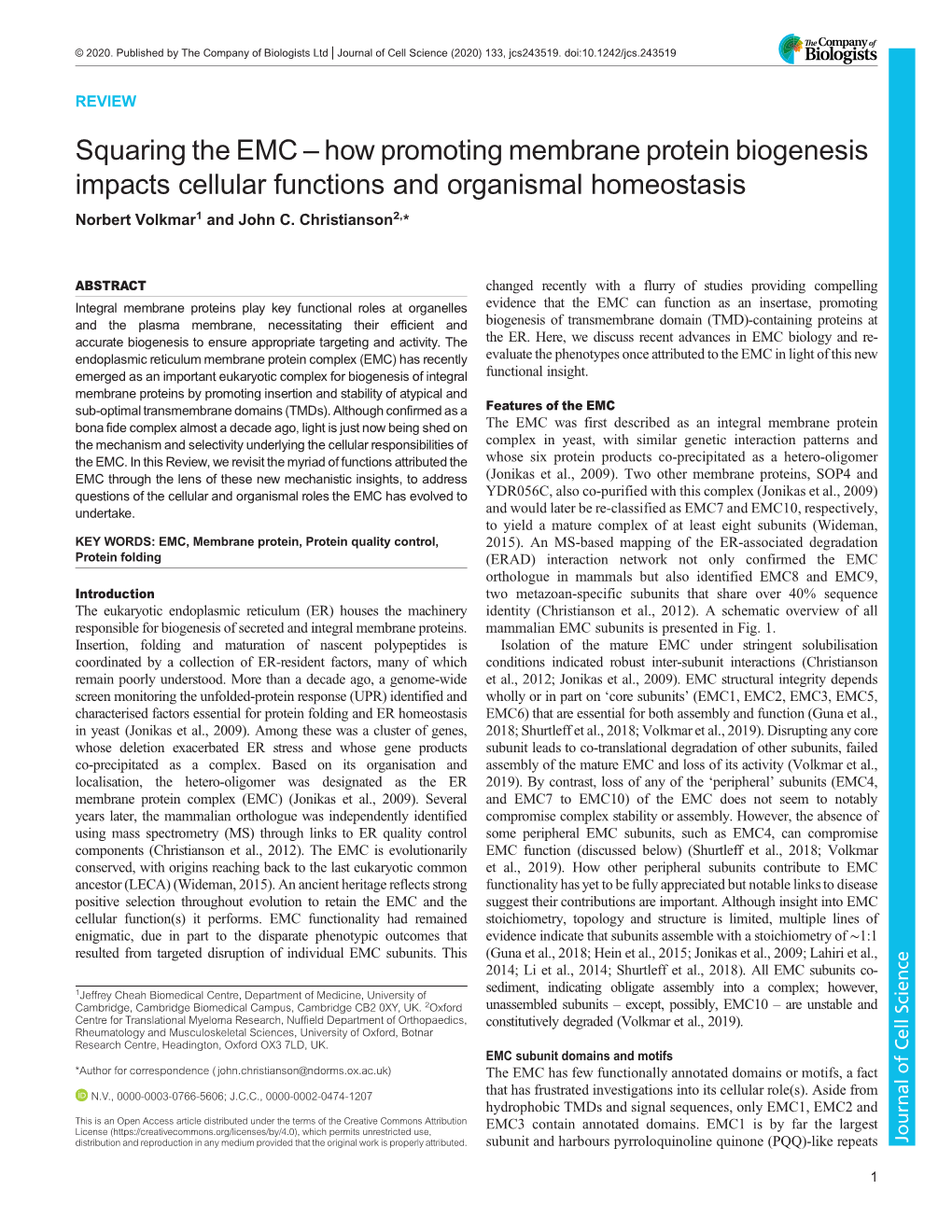 Squaring the EMC – How Promoting Membrane Protein Biogenesis Impacts Cellular Functions and Organismal Homeostasis Norbert Volkmar1 and John C