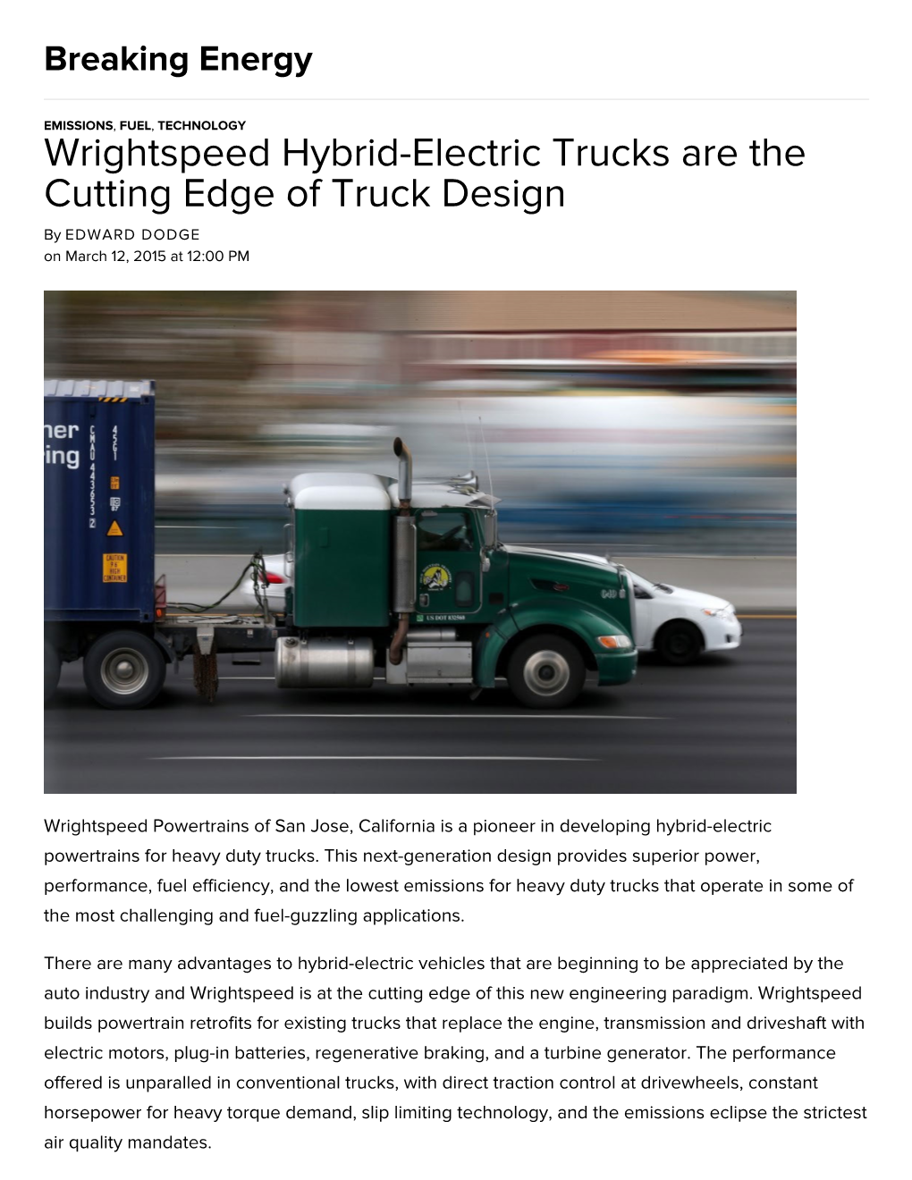 Wrightspeed Hybrid-Electric Trucks Are the Cutting Edge of Truck Design by EDWARD DODGE on March 12, 2015 at 12:00 PM