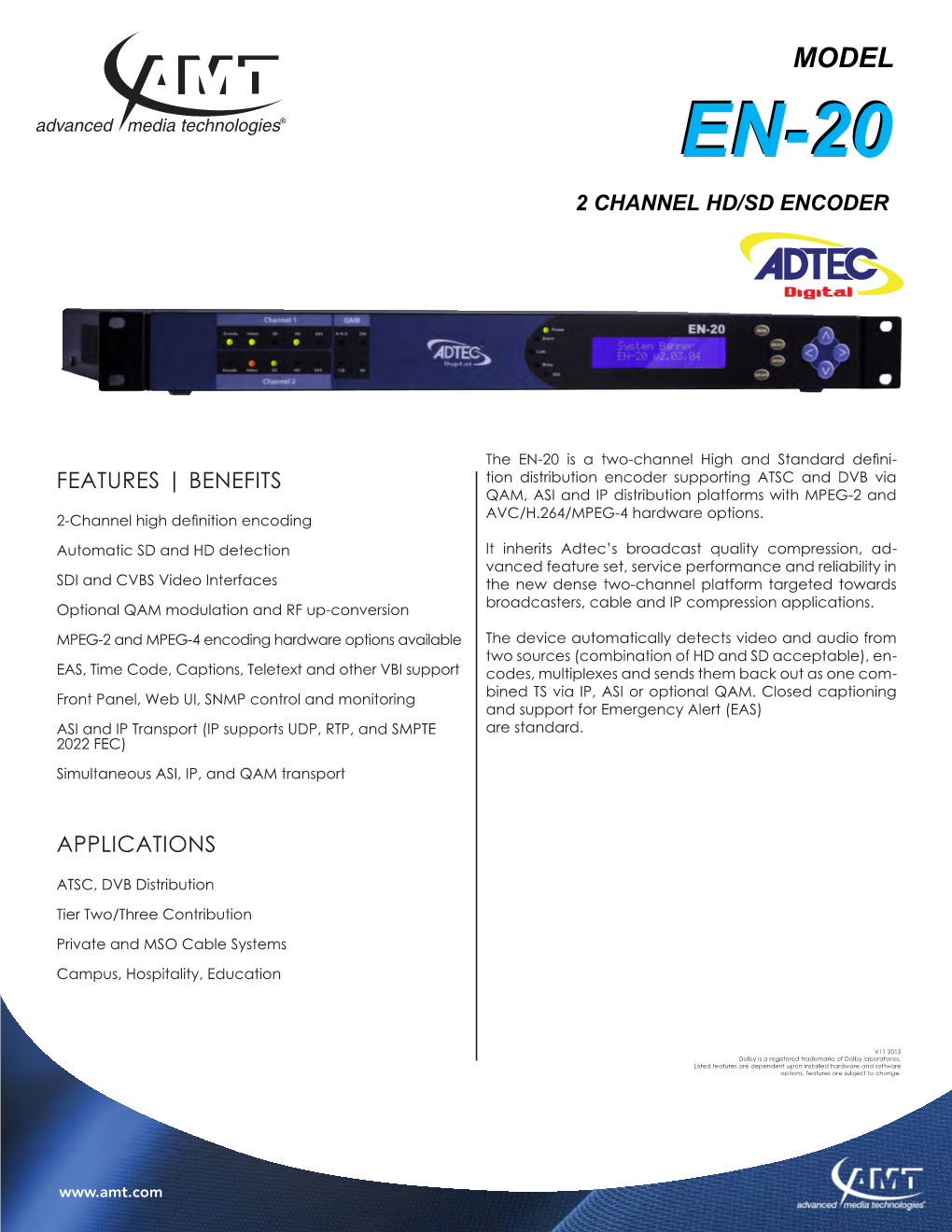 Benefits Applications 2 Channel Hd/Sd Encoder
