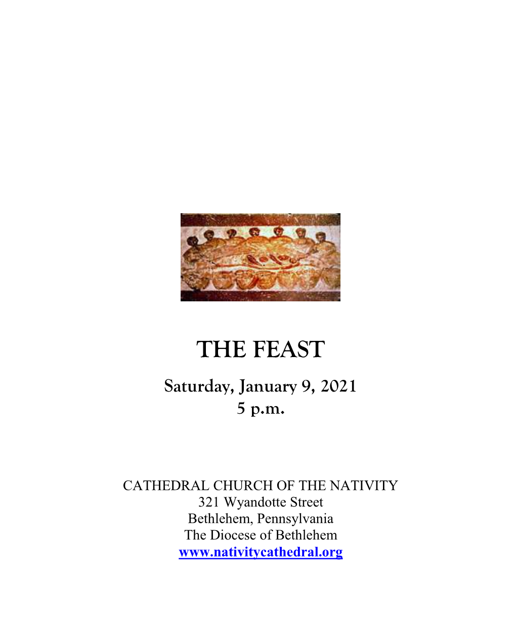 THE FEAST Saturday, January 9, 2021 5 P.M