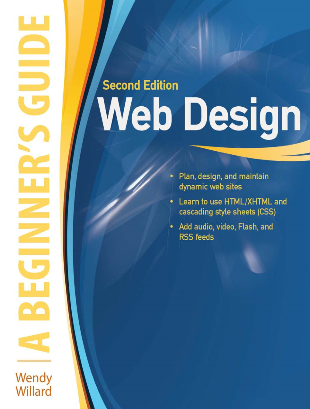 Web Design.” I Found Books on Everything from HTML to XML and from Web Graphics to Web Usability