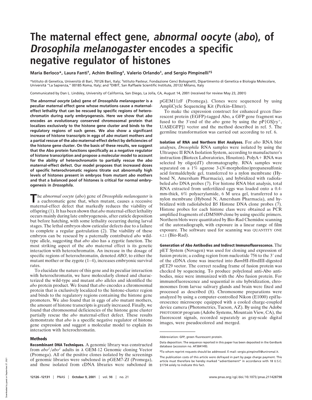 The Maternal Effect Gene, Abnormal Oocyte (Abo), of Drosophila Melanogaster Encodes a Specific Negative Regulator of Histones