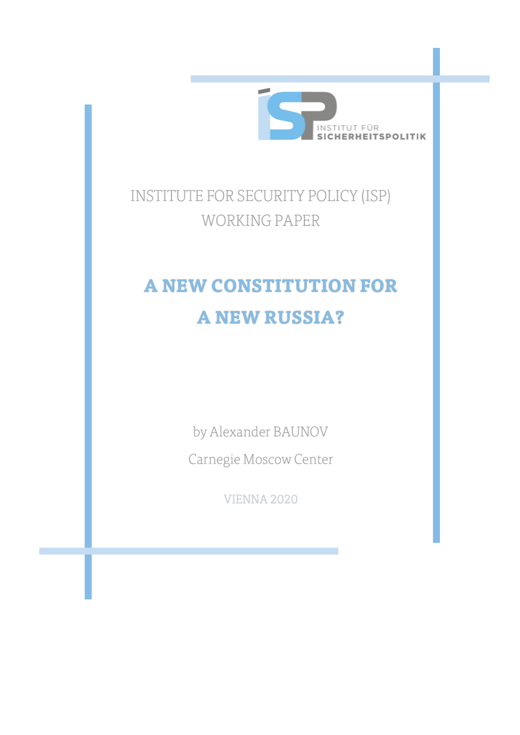 Alexander BAUNOV a New Constitution for a New Russia?