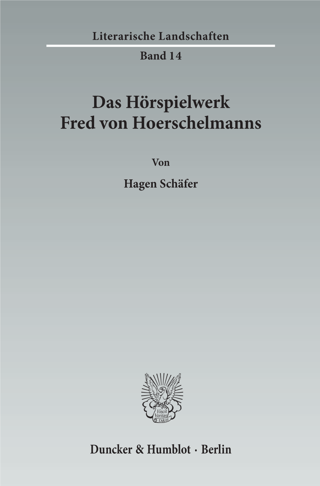 Das Hörspielwerk Fred Von Hoerschelmanns