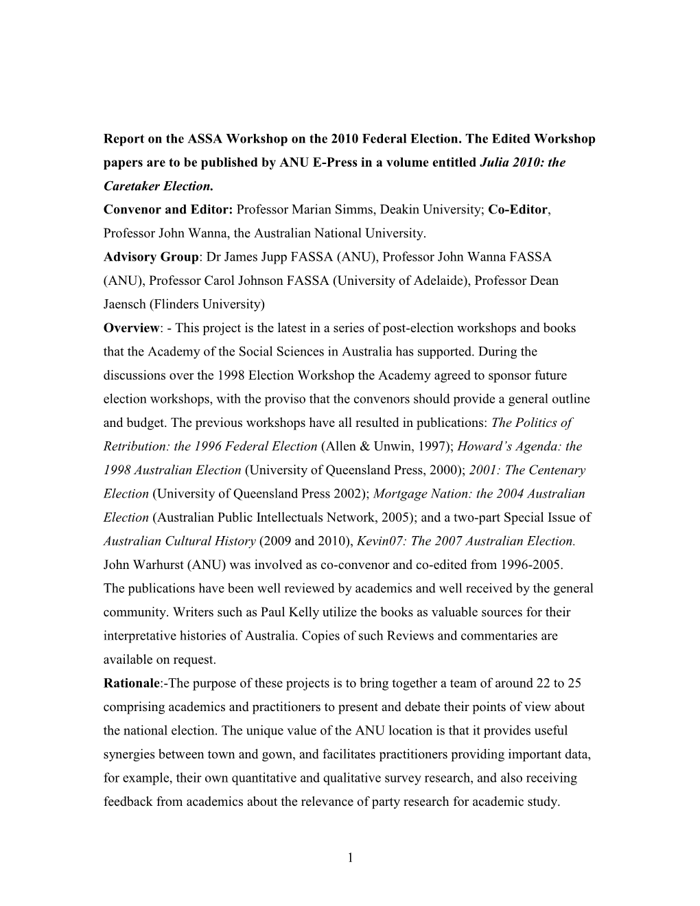 1 Report on the ASSA Workshop on the 2010 Federal Election. The