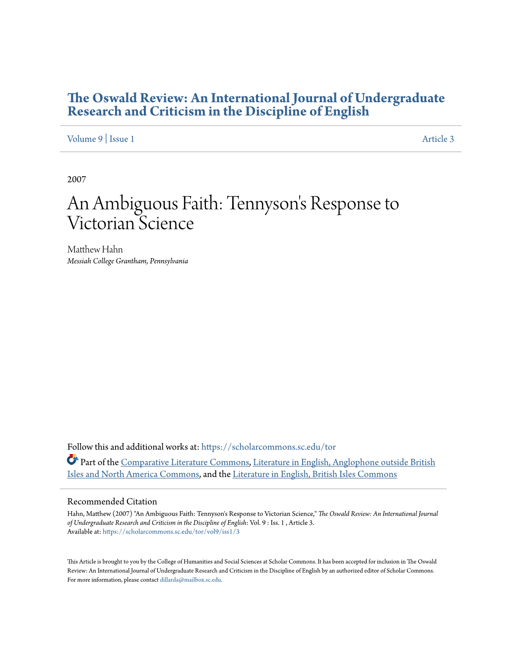 An Ambiguous Faith: Tennyson's Response to Victorian Science Matthew Ahnh Messiah College Grantham, Pennsylvania