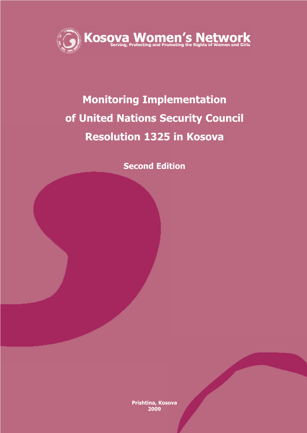 Monitoring Implementation of United Nations Security Council Resolution 1325 in Kosova