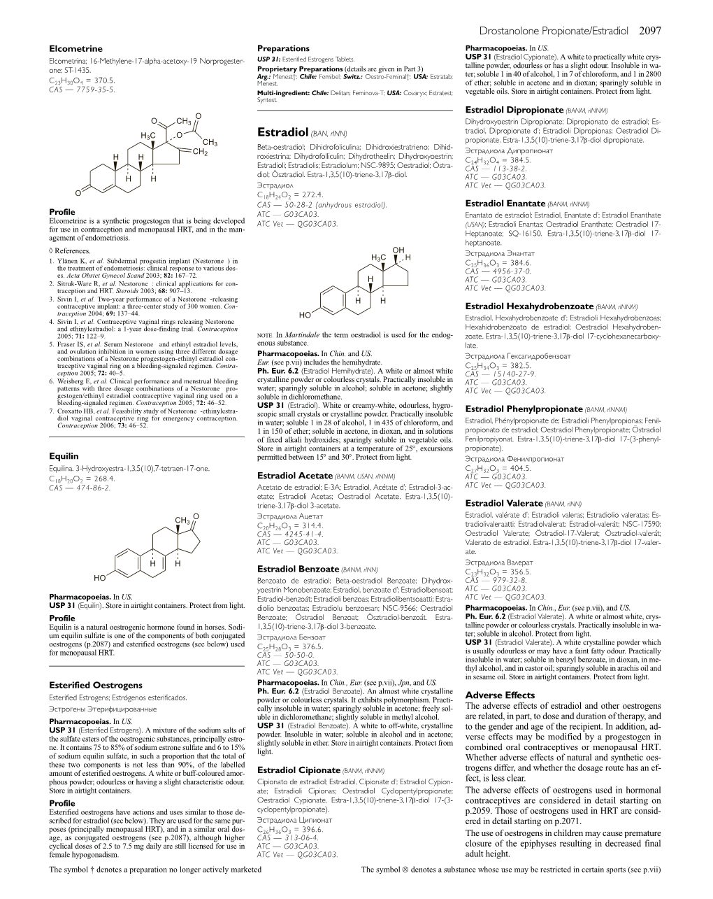 Estradiol Acetate (BANM, USAN, Rinnm) ATC — G03CA03