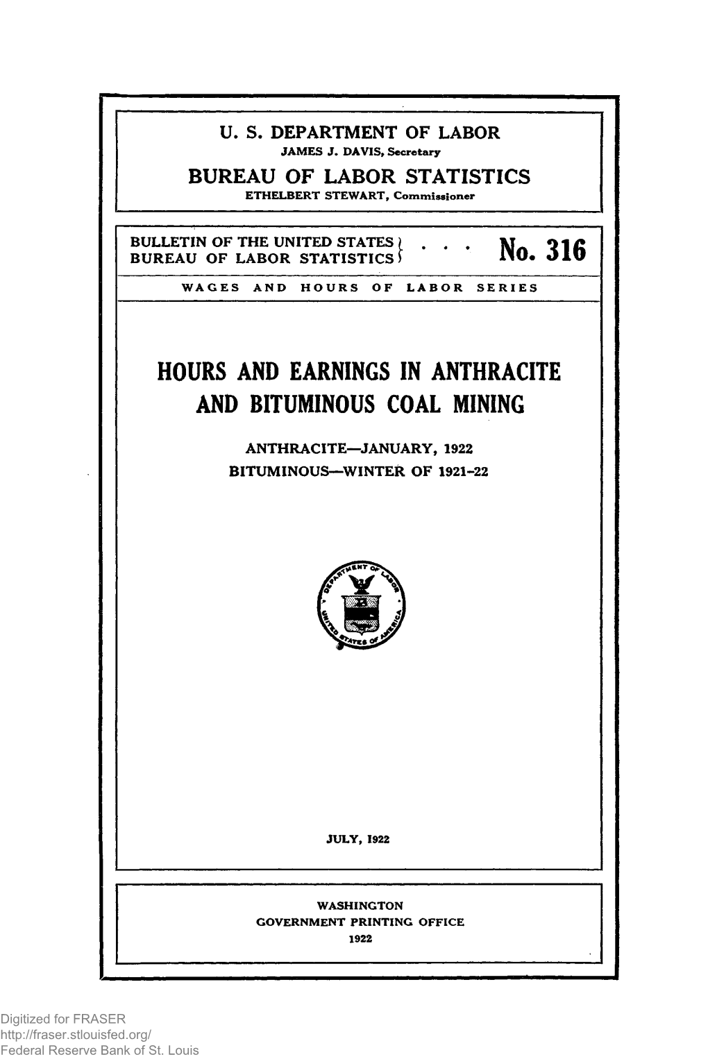 Hours and Earnings in Anthracite and Bituminous Coal Mining Anthracite—January, 1922 Bituminous—Winter of 1921-22