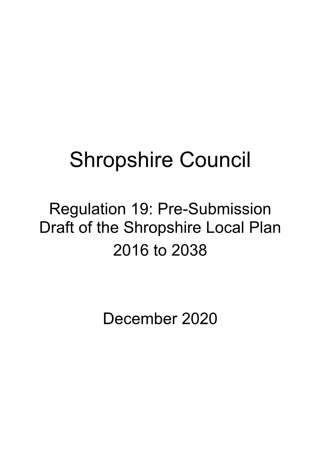 Regulation 19: Pre-Submission Draft of the Shropshire Local Plan 2016 to 2038