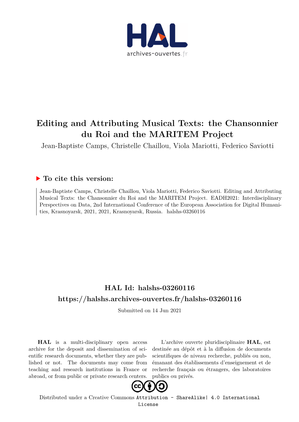 Editing and Attributing Musical Texts: the Chansonnier Du Roi and the MARITEM Project Jean-Baptiste Camps, Christelle Chaillou, Viola Mariotti, Federico Saviotti