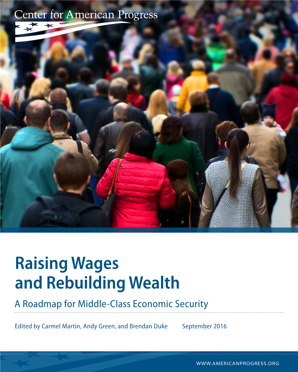 Raising Wages and Rebuilding Wealth a Roadmap for Middle-Class Economic Security