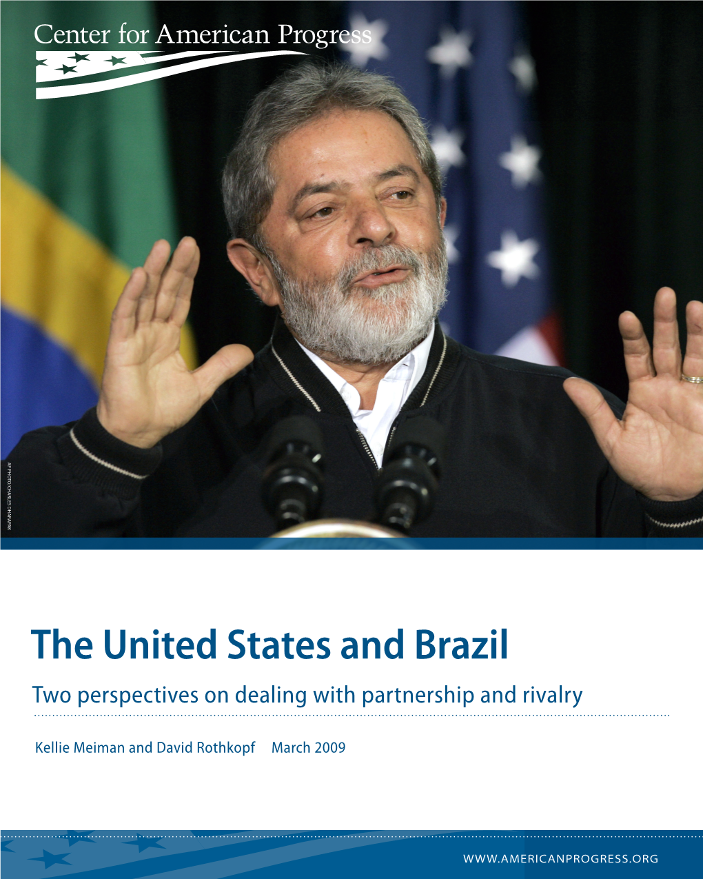 The United States and Brazil Two Perspectives on Dealing with Partnership and Rivalry