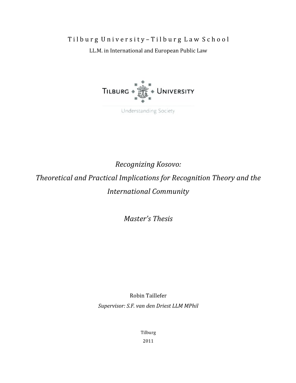 Recognizing Kosovo: Theoretical and Practical Implications for Recognition Theory and the International Community