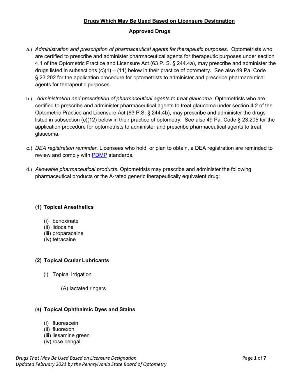 Drugs That May Be Used Based on Licensure Designation Page 1 of 7 Updated February 2021 by the Pennsylvania State Board of Optometry