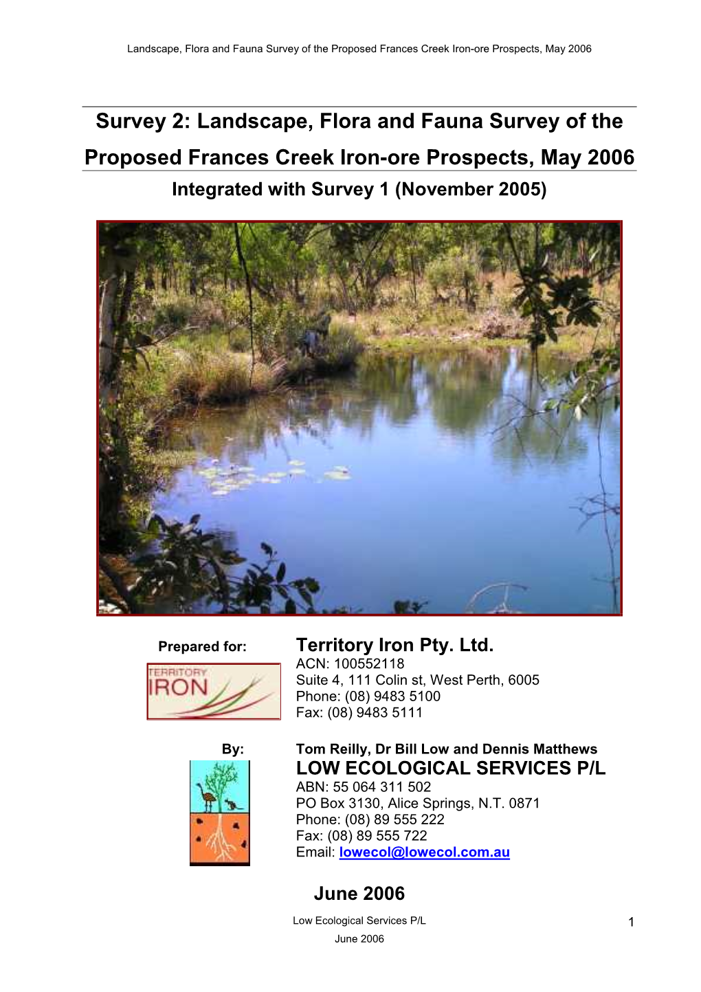 Landscape, Flora and Fauna Survey of the Proposed Frances Creek Iron-Ore Prospects, May 2006