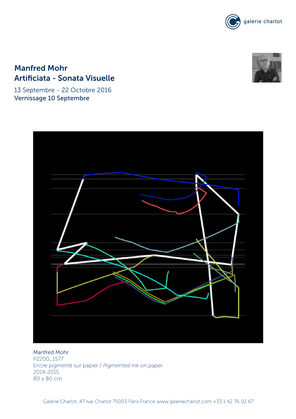 Manfred Mohr Artificiata - Sonata Visuelle 13 Septembre - 22 Octobre 2016 Vernissage 10 Septembre