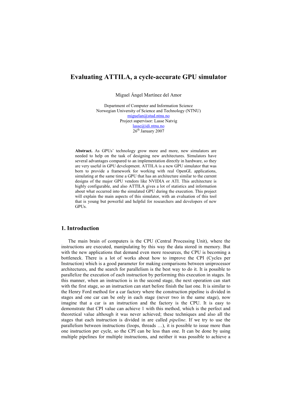 Evaluating ATTILA, a Cycle-Accurate GPU Simulator