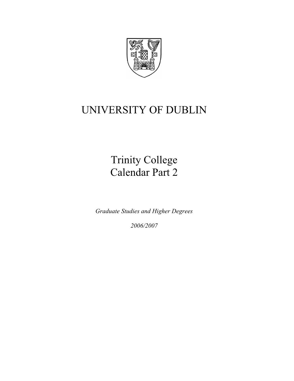 UNIVERSITY of DUBLIN Trinity College Calendar Part 2