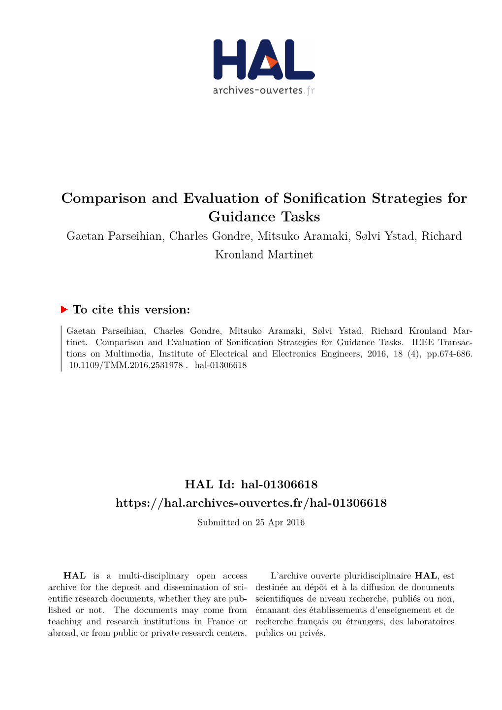 Comparison and Evaluation of Sonification Strategies for Guidance Tasks Gaetan Parseihian, Charles Gondre, Mitsuko Aramaki, Sølvi Ystad, Richard Kronland Martinet