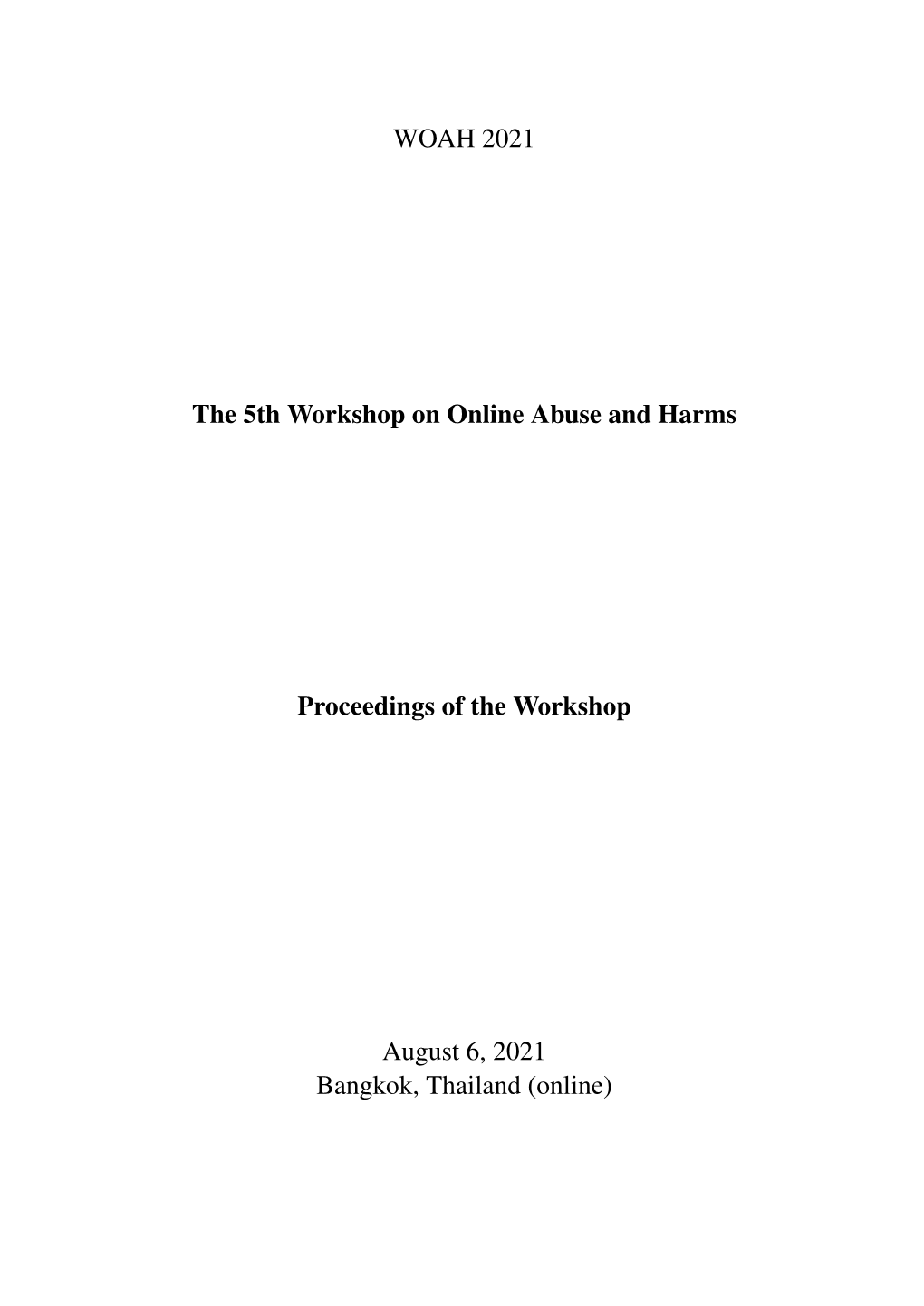 Proceedings of the Fifth Workshop on Online Abuse and Harms, Pages 1–5 August 6, 2021