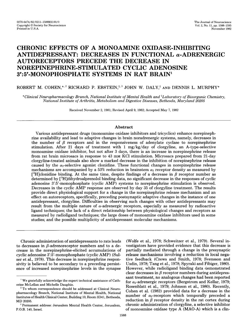 CHRONIC EFFECTS of a MONOAMINE OXIDASE-INHIBITING ANTIDEPRESSANT: DECREASES in FUNCTIONAL A-ADRENERGIC AUTORECEPTORSPRECEDETHEDE