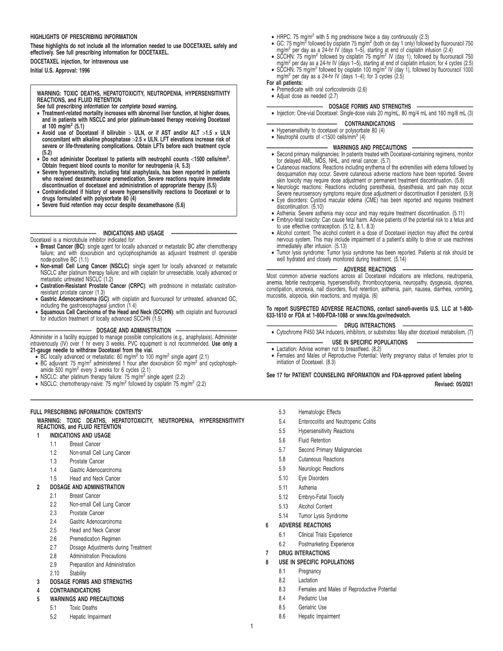 HIGHLIGHTS of PRESCRIBING INFORMATION These Highlights Do Not Include All the Information Needed to Use DOCETAXEL Safely And