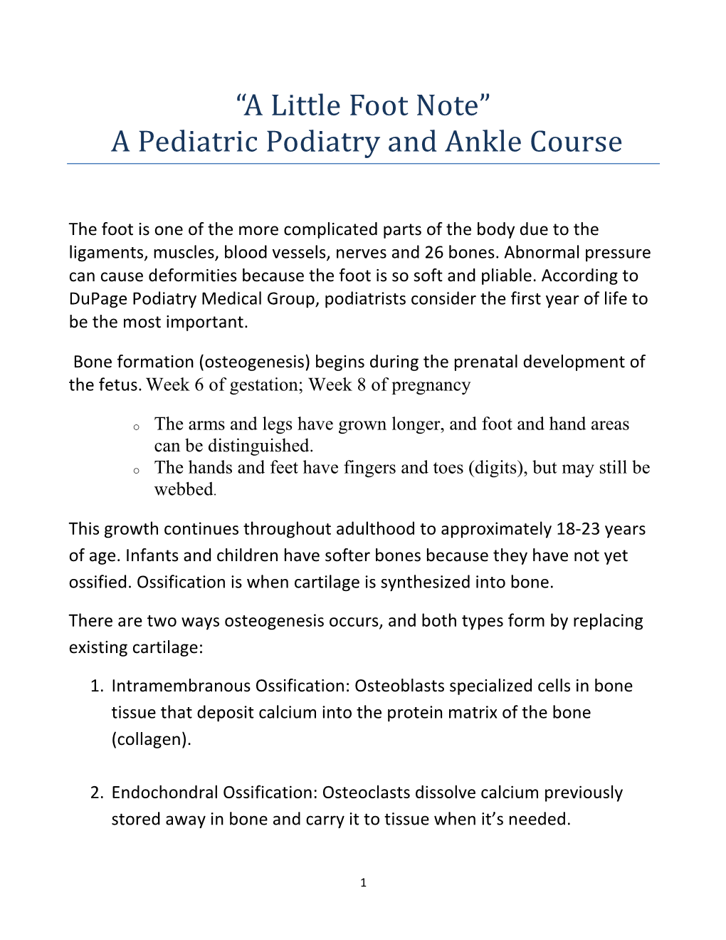 “A Little Foot Note” a Pediatric Podiatry and Ankle Course