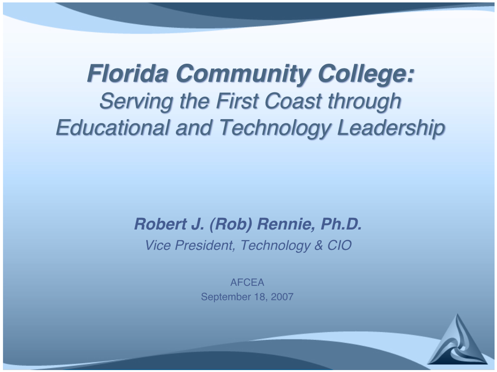 Florida Community College: Serving the First Coast Through Educational and Technology Leadership