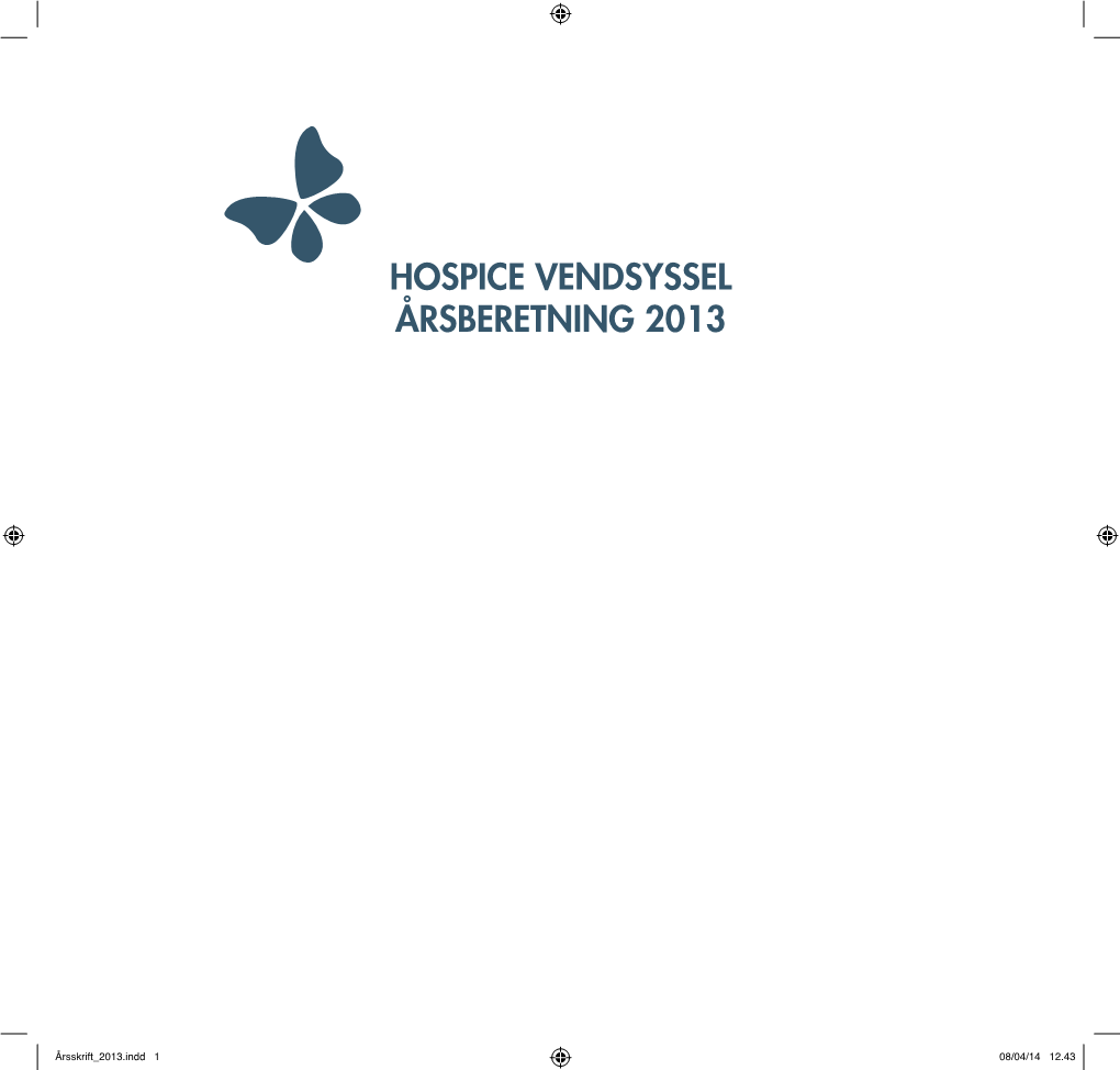 Hospice Vendsyssel Årsberetning 2013