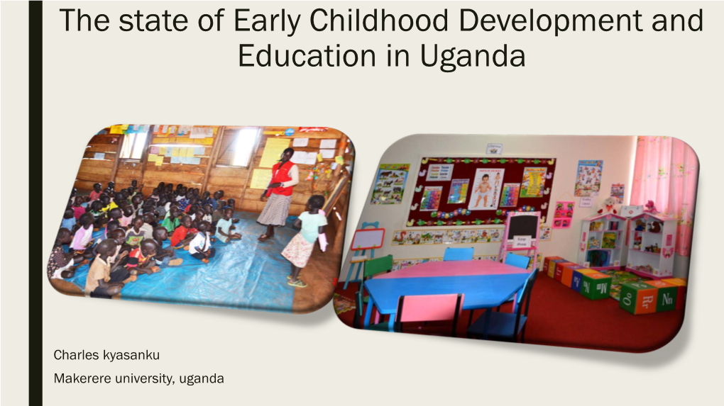 The State of Early Childhood Education in Uganda
