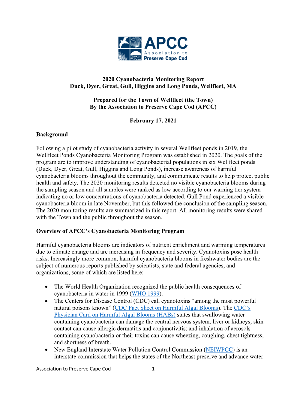 2020 Cyanobacteria Monitoring Report Duck, Dyer, Great, Gull, Higgins and Long Ponds, Wellfleet, MA Prepared for the Town Of