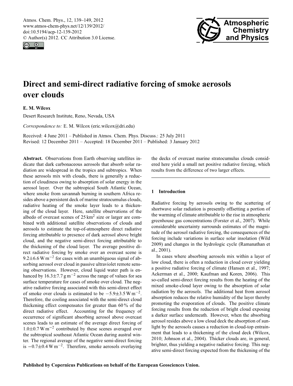 Direct and Semi-Direct Radiative Forcing of Smoke Aerosols Over Clouds