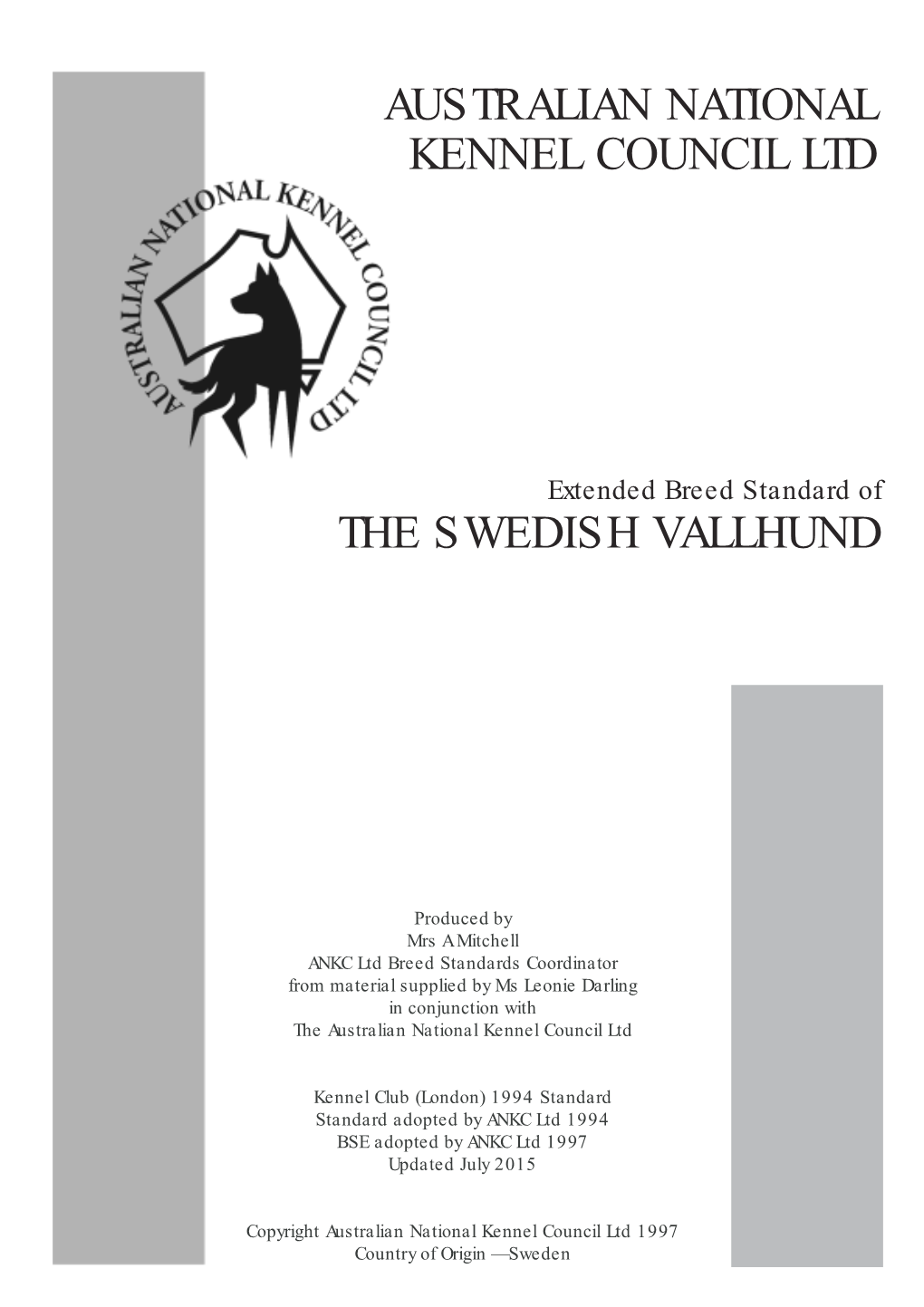 The Swedish Vallhund Australian National Kennel Council