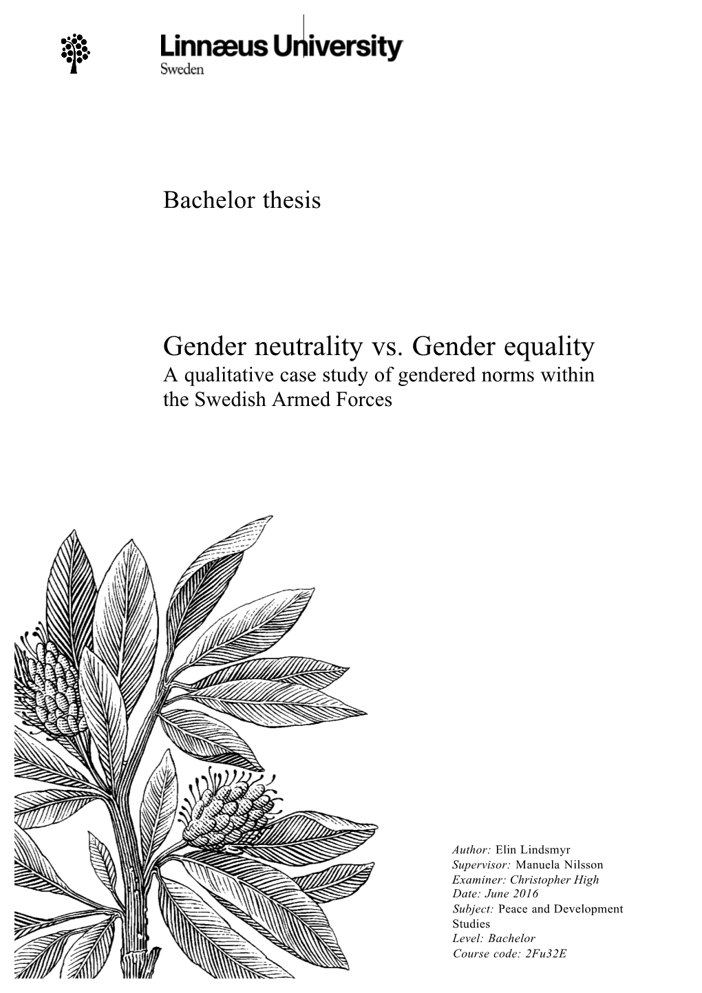 Gender Neutrality Vs. Gender Equality a Qualitative Case Study of Gendered Norms Within the Swedish Armed Forces